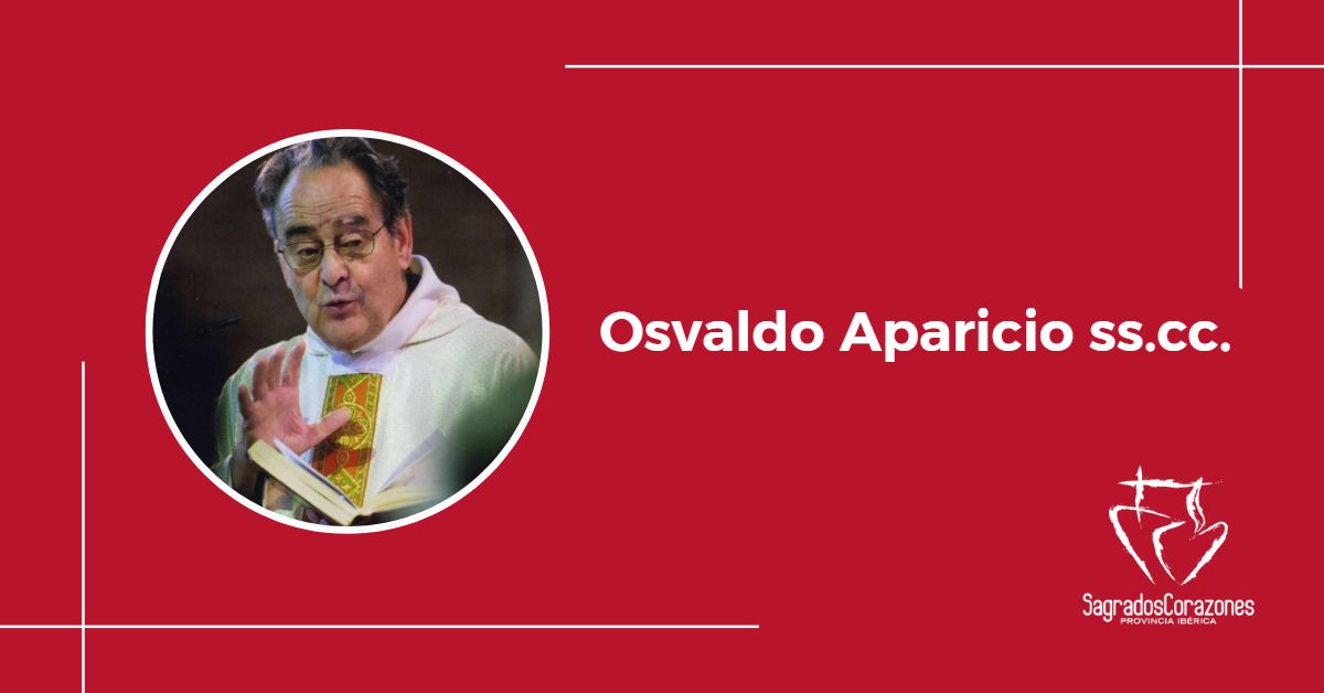 Fallece el sacerdote y religioso de los Sagrados Corazones, Osvaldo Aparicio